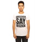 Sheezick say reezick, men's t-shirt